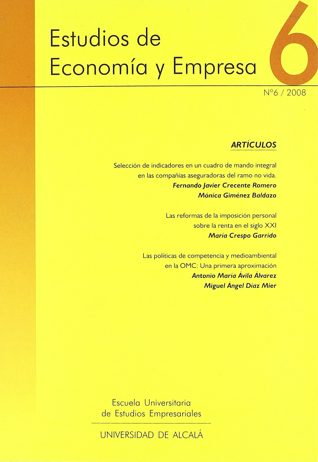 Estudios de Economia y Empresa Nº 6/2008. Escuela Universitaria de Estudios Empresariales