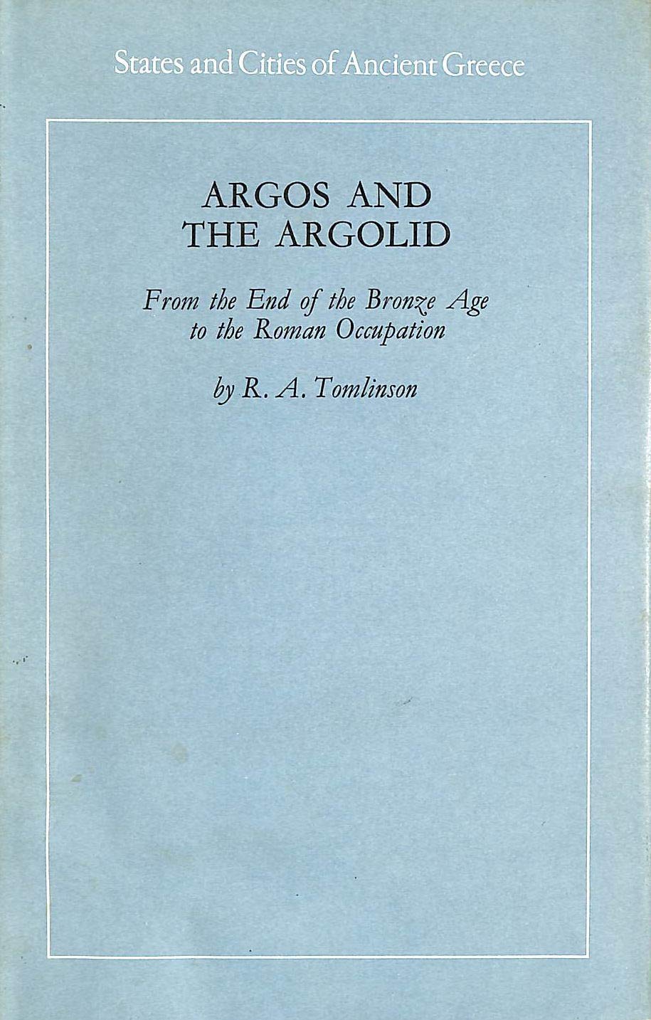 Buy Argos and the Argolid (States & Cities of Ancient Greece S.) — BookShops.in