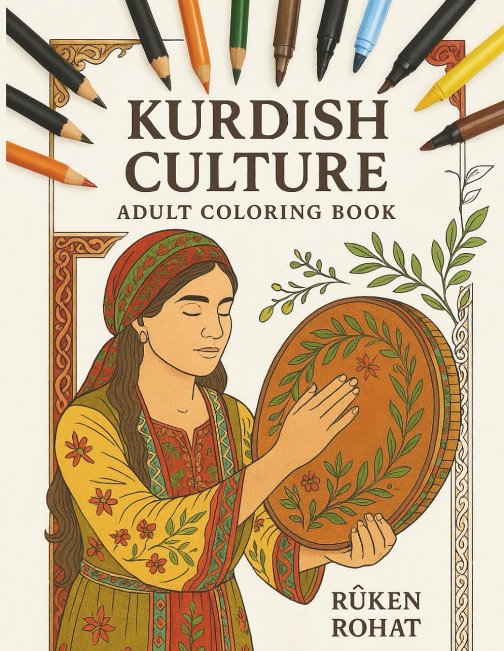 Kurdish Culture: Adult Coloring Book: 68 Original Illustrations with Cultural Insights