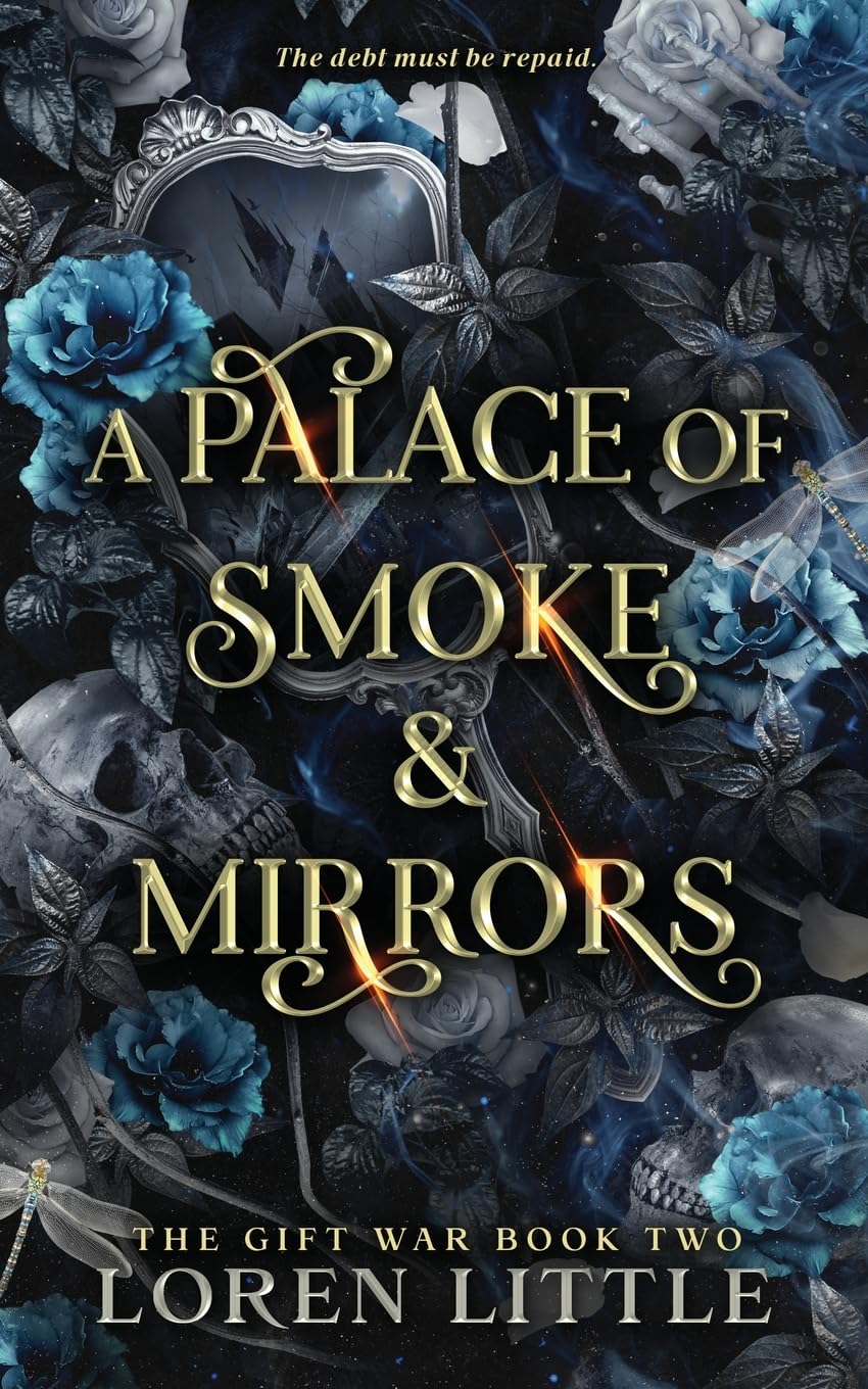 A Palace of Smoke & Mirrors: The Gift War: Book Two