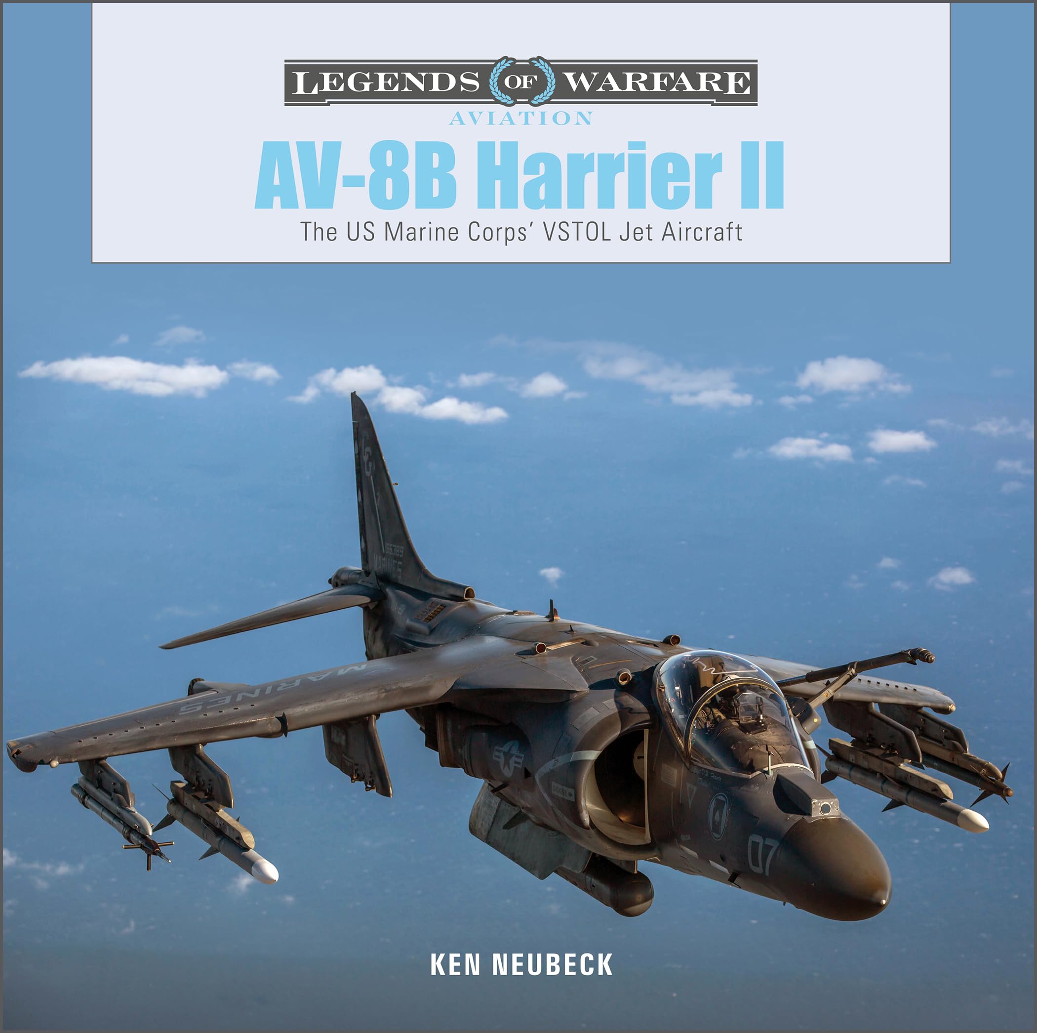 AV-8B Harrier II: The US Marine Corps’ VSTOL Jet Aircraft (Legends of Warfare: Aviation, 52)