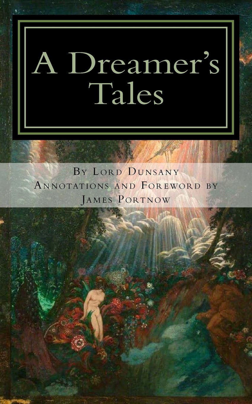 A Dreamer's Tales: Annotated Edition
