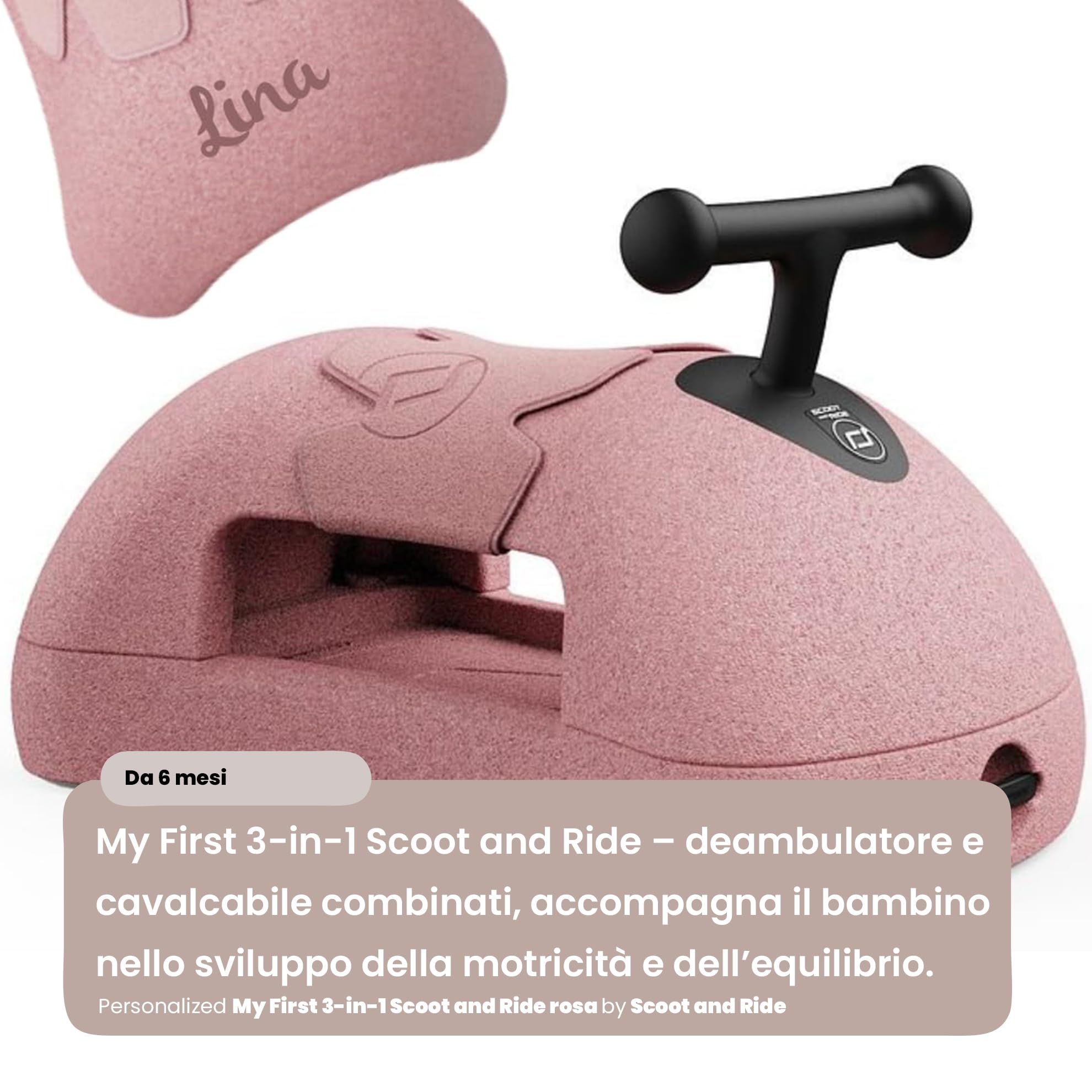 Scoot and Ride – My First 3in1 Rosa – girello per bambini & cavalcabile/tavoletta da spinta – per bambini dai 6 mesi – personalizzato con nome