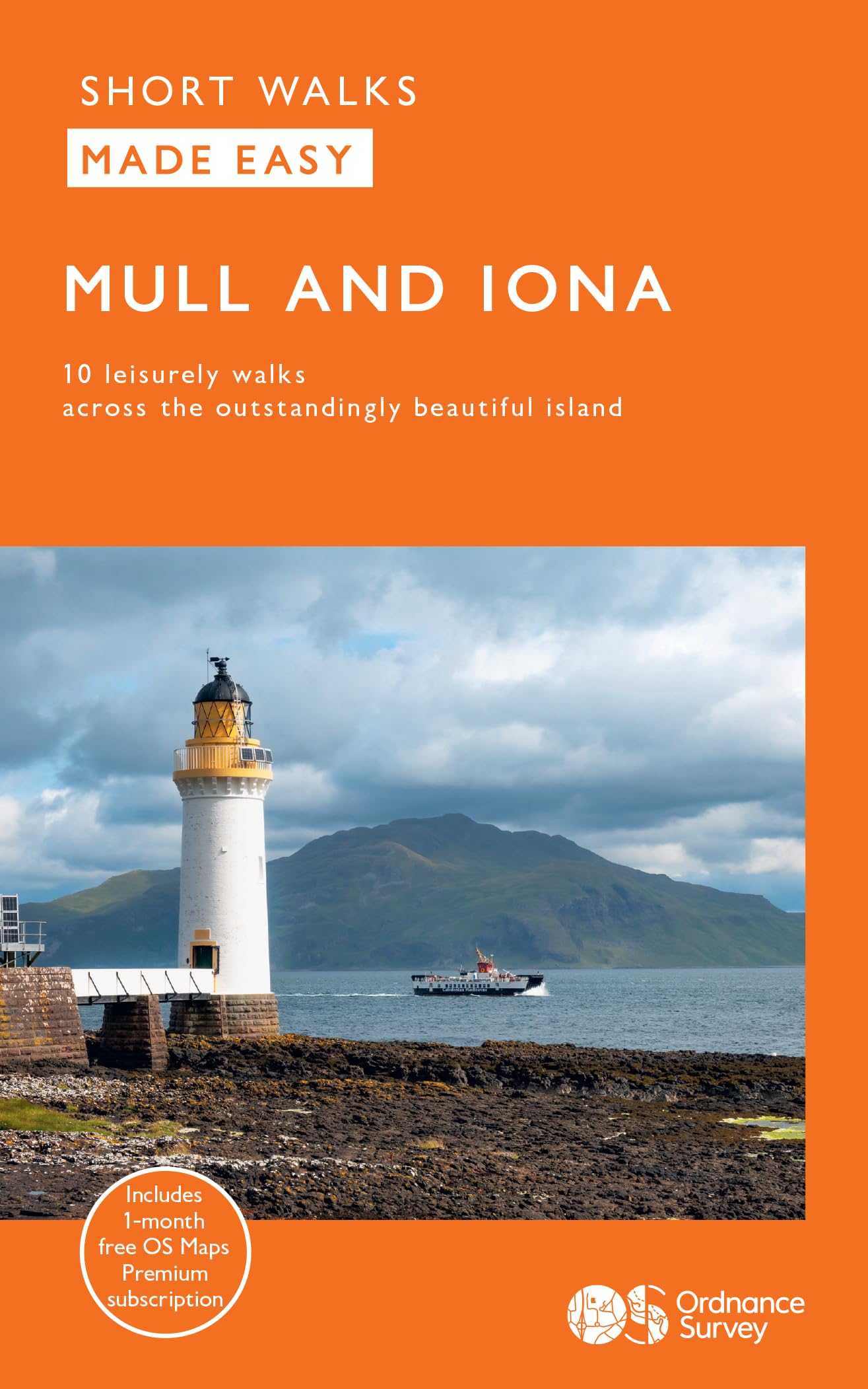Mull & Iona Short Walks Made Easy | Ordnance Survey | 10 Accessible Walks For Everybody | Guidebook | Scotland | Walks | Adventure: 10 Leisurely Walks (OS Short Walks Made Easy)