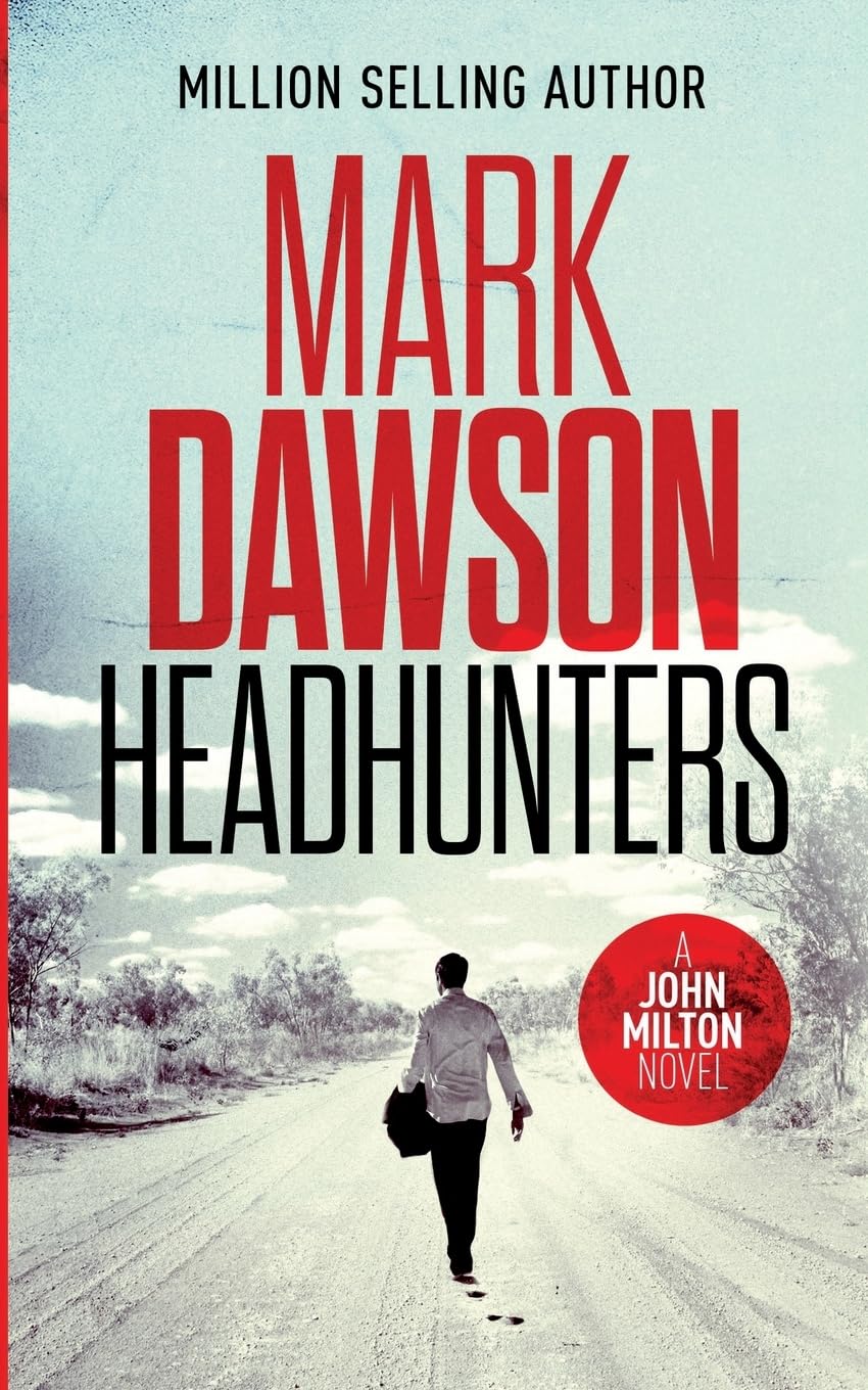 Headhunters: Volume 7 (John Milton) By Mark Dawson