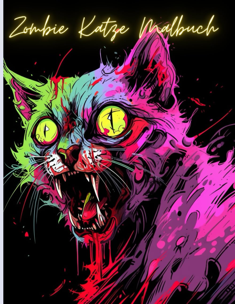 Zombie Katze Malbuch: Gruselige und Süße Untoten-Katzen zum Ausmalen