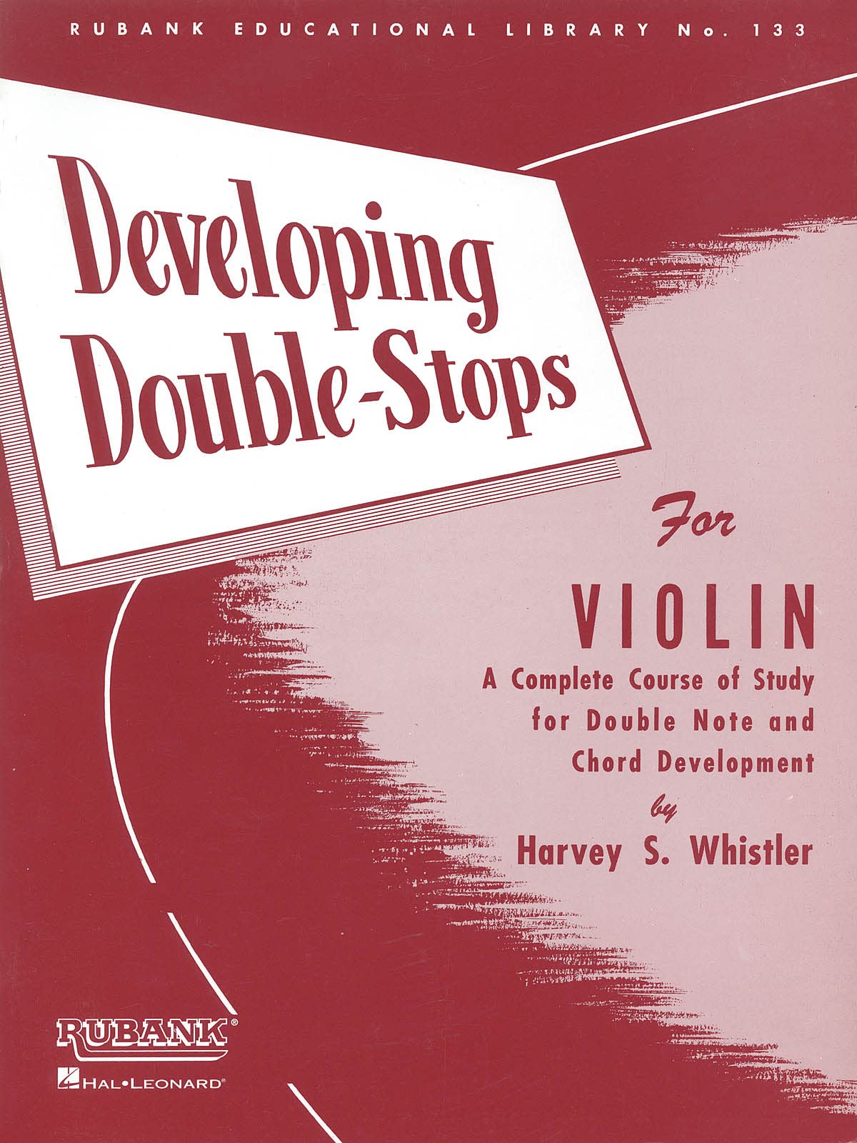 Harvey S. Whistler Developing Double Stops for Violin | Violin Sheet Music Instruction Songbook | Complete Course for Double Note and Chord Development | Rubank Educational Library for Students
