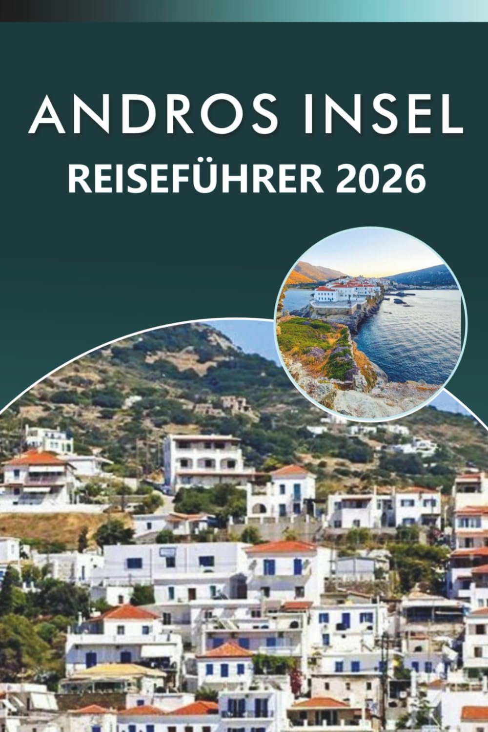 ANDROS INSEL REISEFÜHRER 2026: Entdecken Sie die Naturwunder der Bahamas, Top-Attraktionen, versteckten Schätze, historische Stätten, lokale Küche, ... und praktische Tipps für jeden Reisenden.