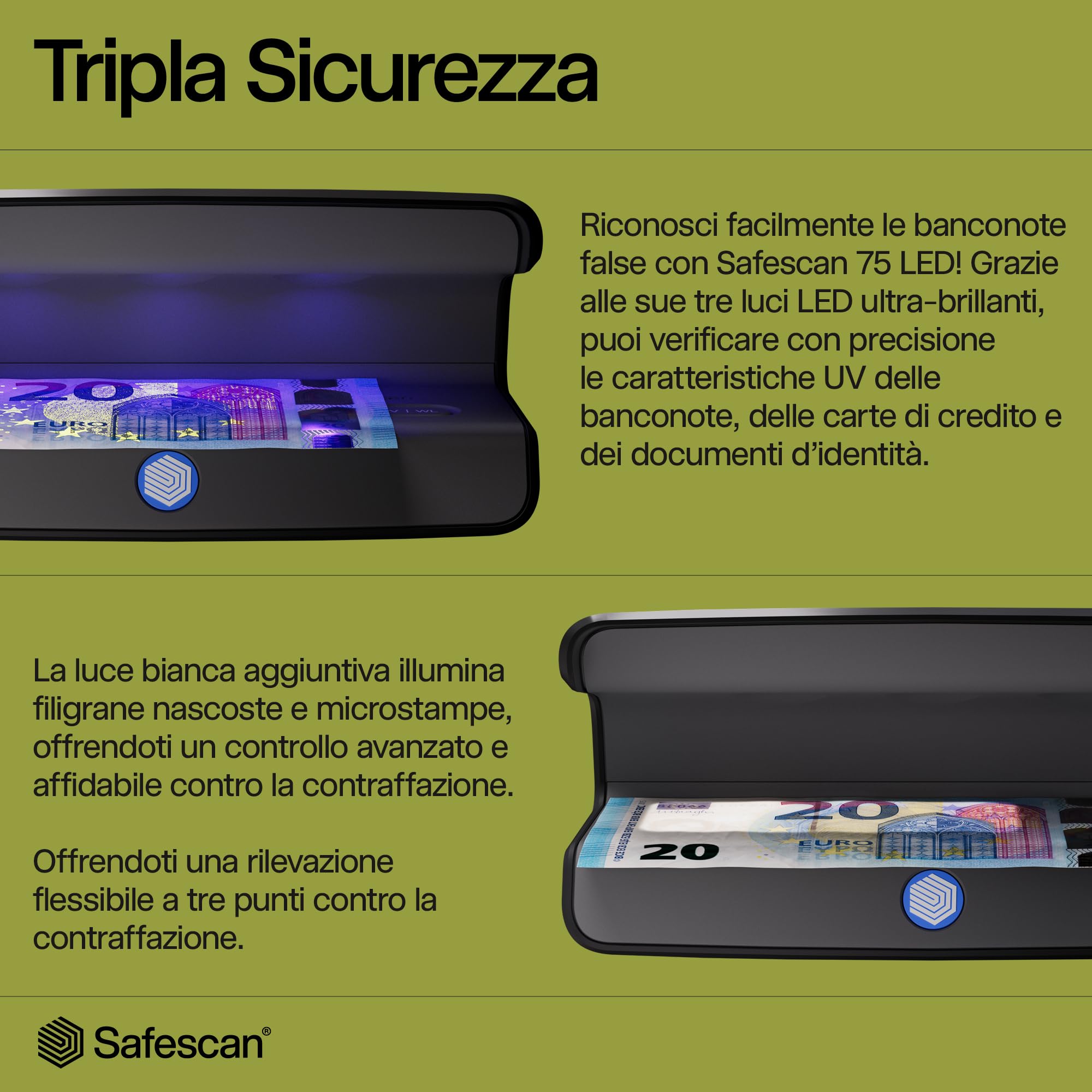 Safescan 75 LED Verifica banconote false con luce UV ultra-luminosa e bianca - Controlla banconote false, carte di credito, documenti d'identità - Tripla rilevazione - Controllo banconote false UV