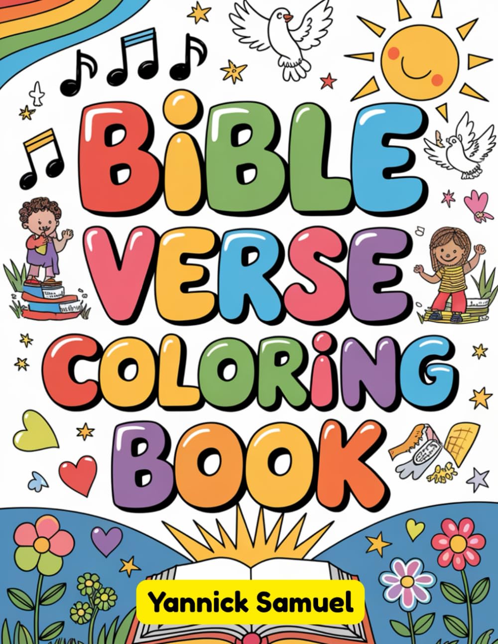 Bible Verse Coloring Book: Inspiring Scriptures and Uplifting Quotes to Color for Kids and Teens | Christian Activities Pages for Faith, Encouragement, and Creativity