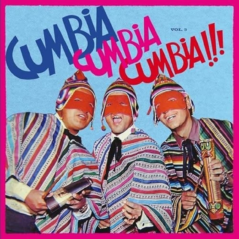 Cumbia Cumbia Cumbia!!! Vol.3 [VINYL]