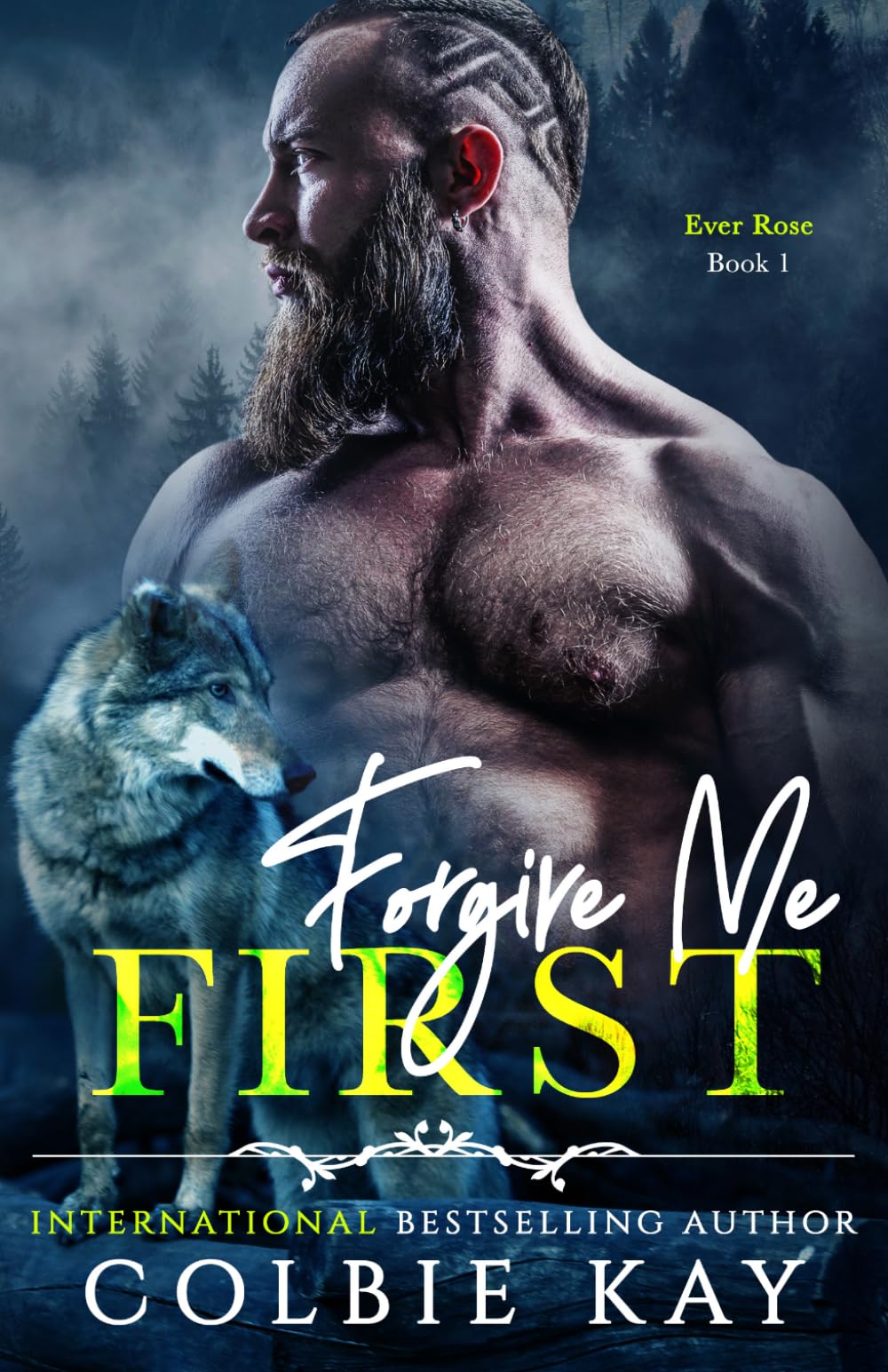 Forgive Me First: 1 (Ever Rose)