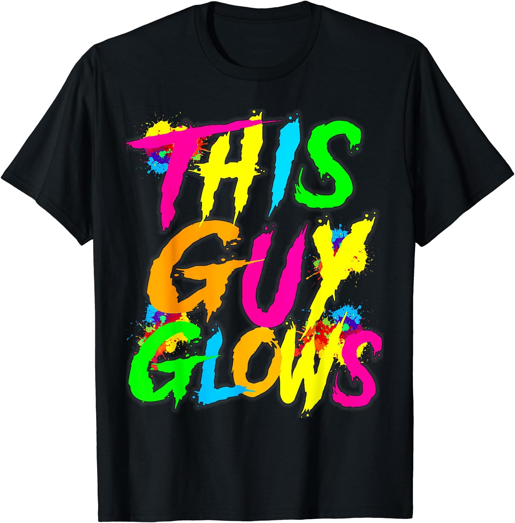 Lets A Glow Crazy Colorful Group TeamLets A Glow Crazy Retro Colorful Quote Group Team Tie Dye T-Shirt