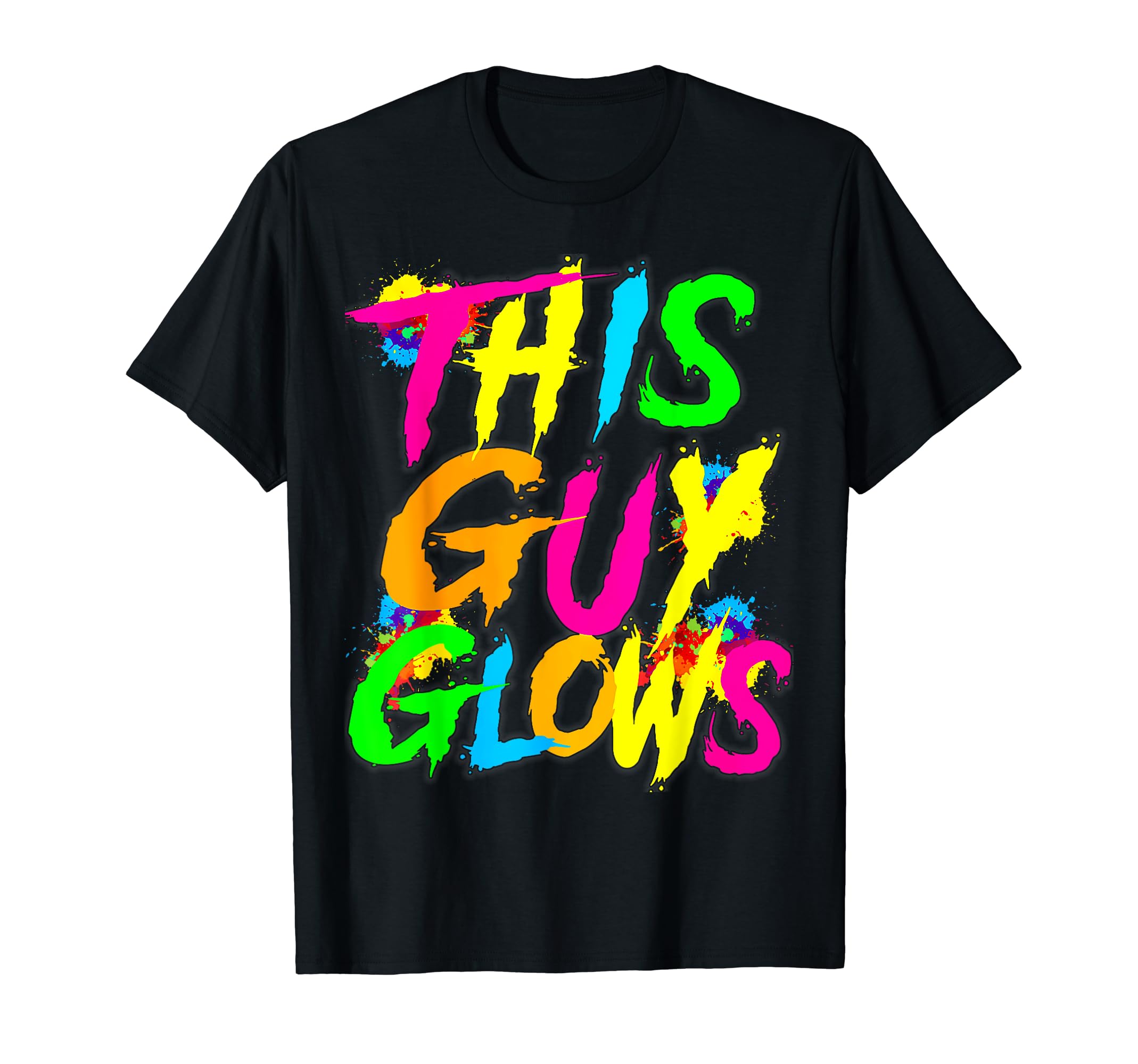 Lets A Glow Crazy Colorful Group TeamLets A Glow Crazy Retro Colorful Quote Group Team Tie Dye T-Shirt