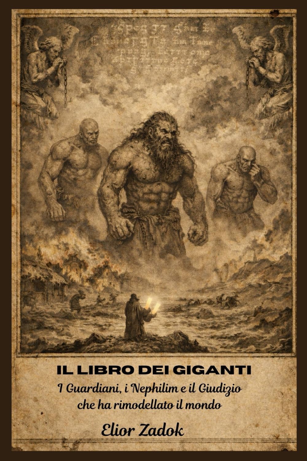 Il libro dei giganti: I Guardiani, i Nephilim e il Giudizio che ha rimodellato il mondo