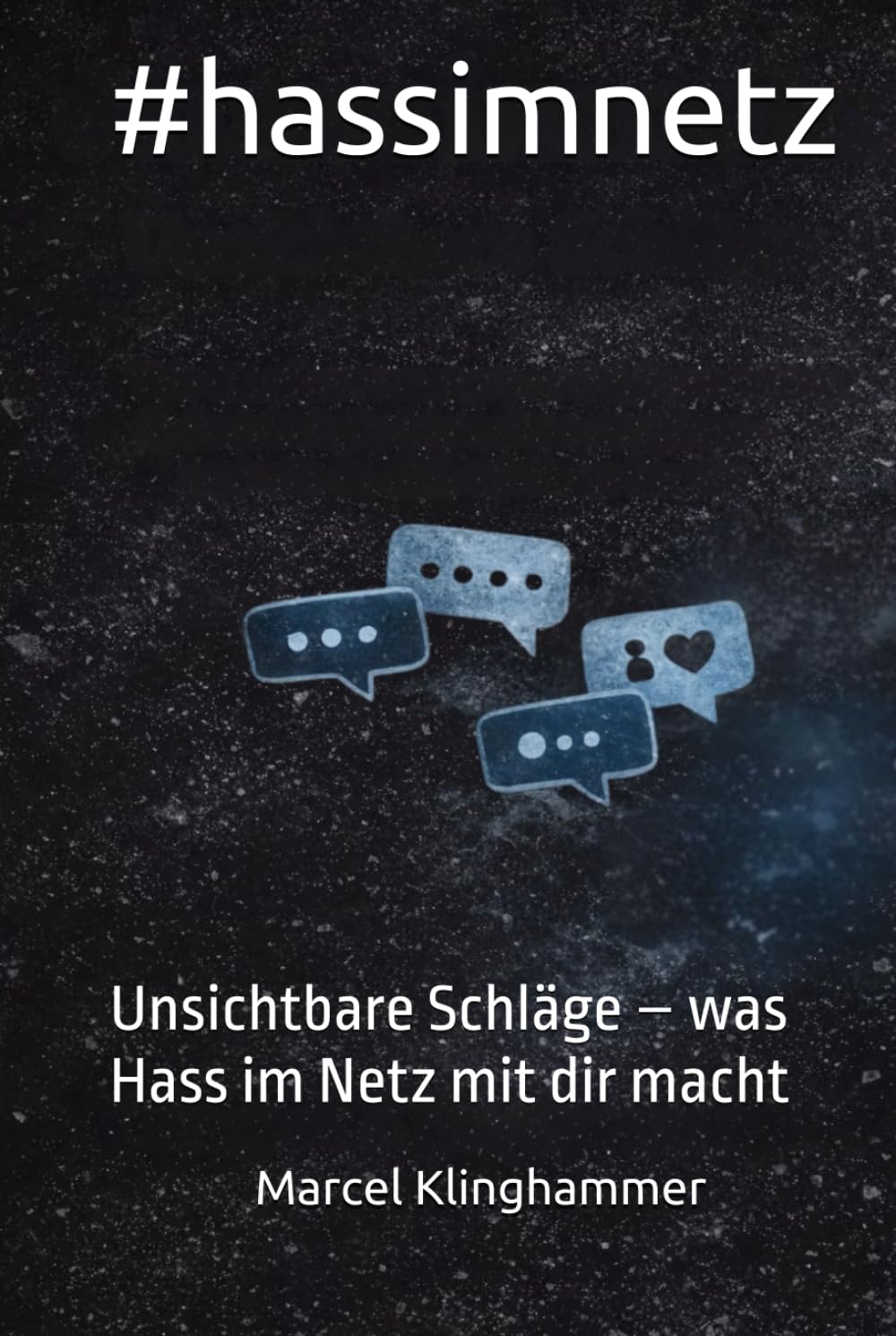 #hassimnetz: Unsichtbare Schläge – was Hass im Netz mit dir macht