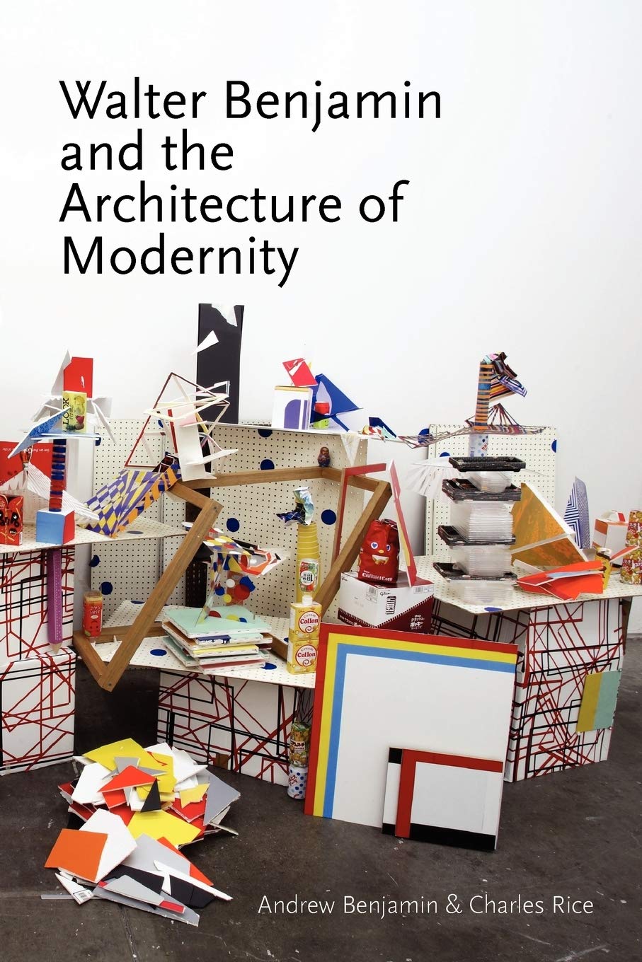 Walter Benjamin and the Architecture of Modernity (Anamnesis)