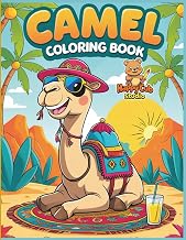 Camel Coloring Book: Fun and Easy Camel-Themed Coloring Pages for Kids Ages 3–7 | Learn and Color Desert Life!