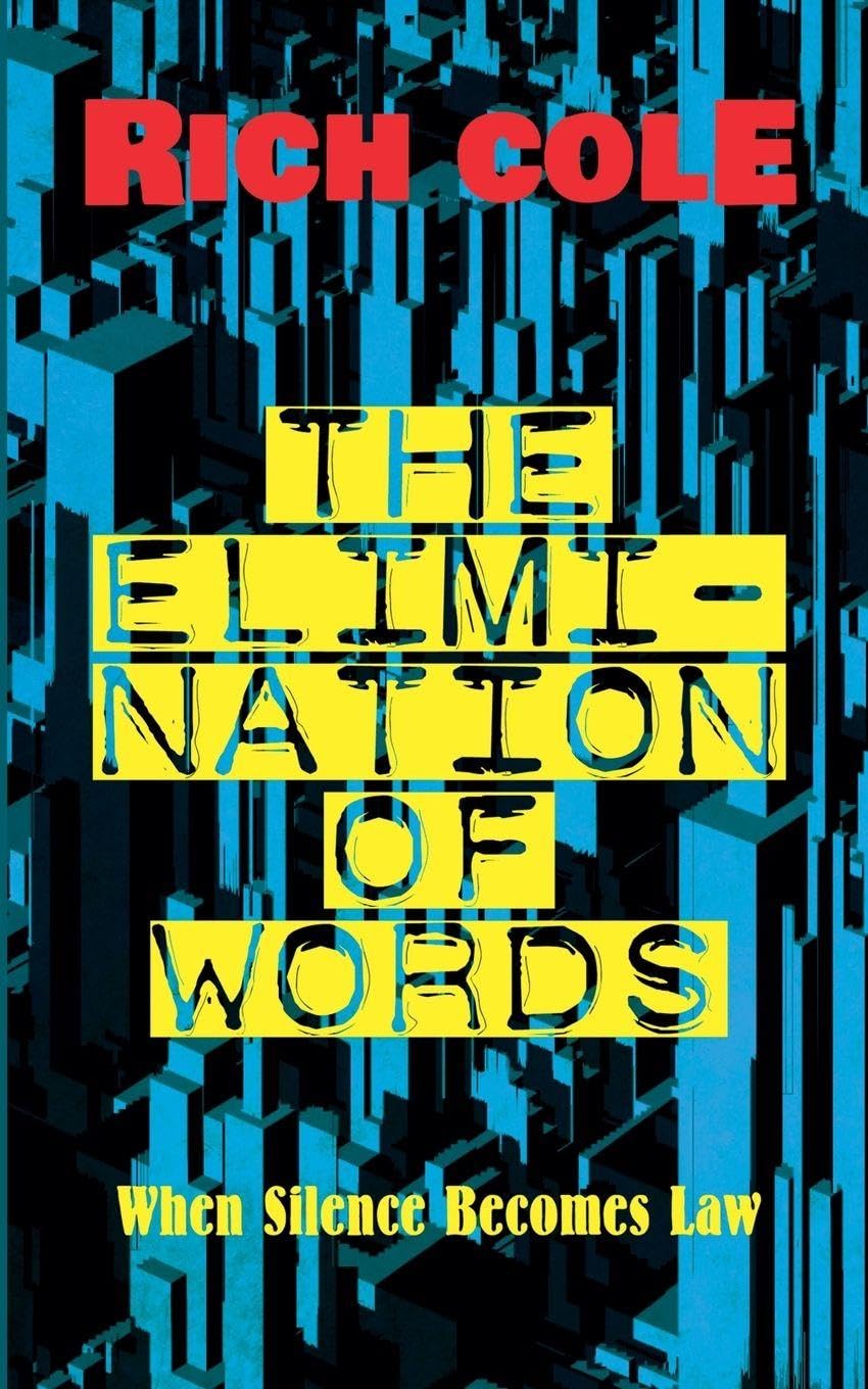 The Elimination of Words: When Silence Becomes Law