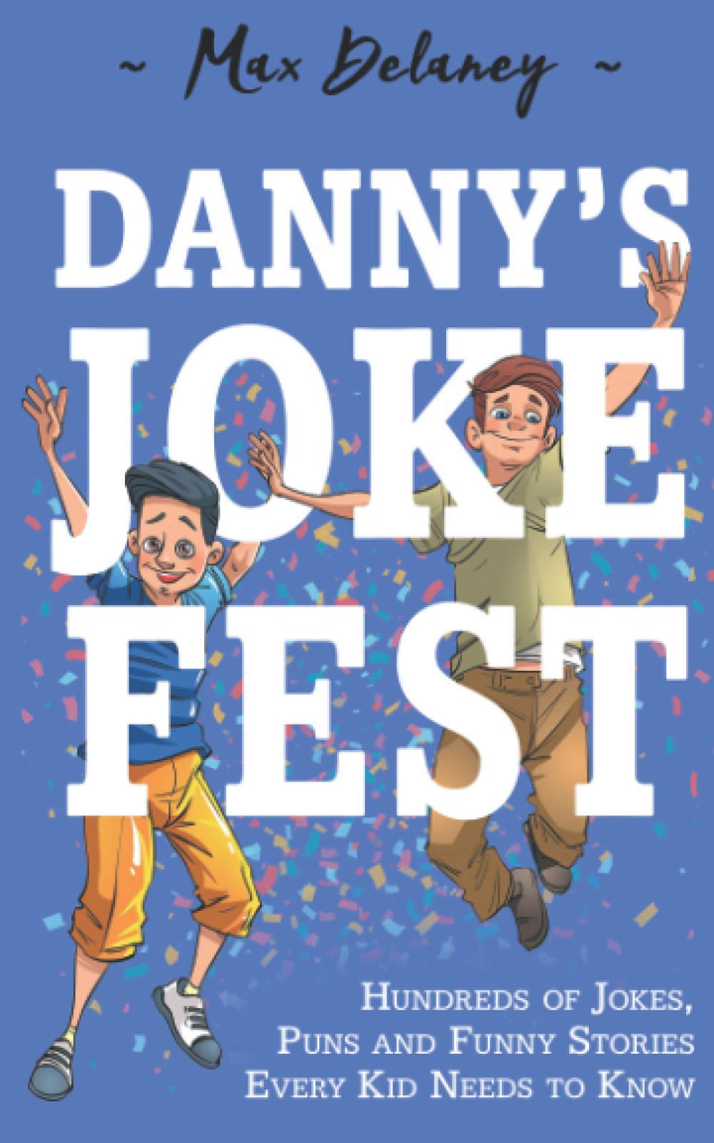 Danny's JokeFest (Danny James)