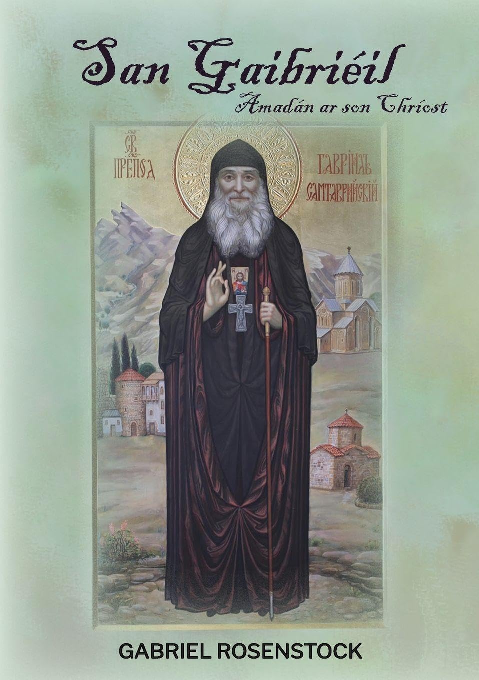 San Gaibriéil: Amadán ar son Chríost