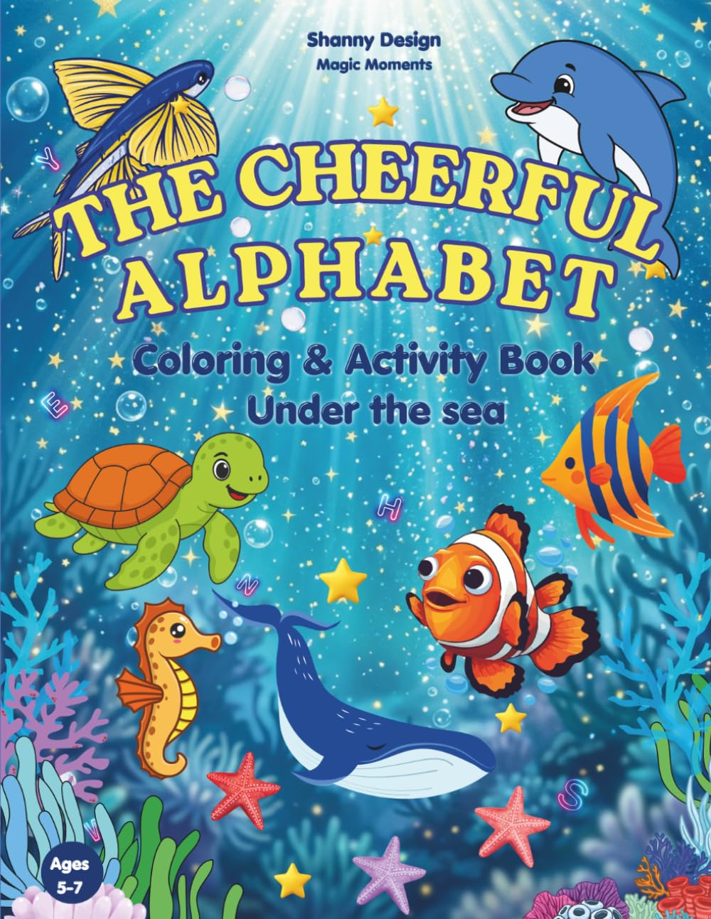 The Cheerful Alphabet: Coloring & Activity Book-Under The Sea (Magic Moments)