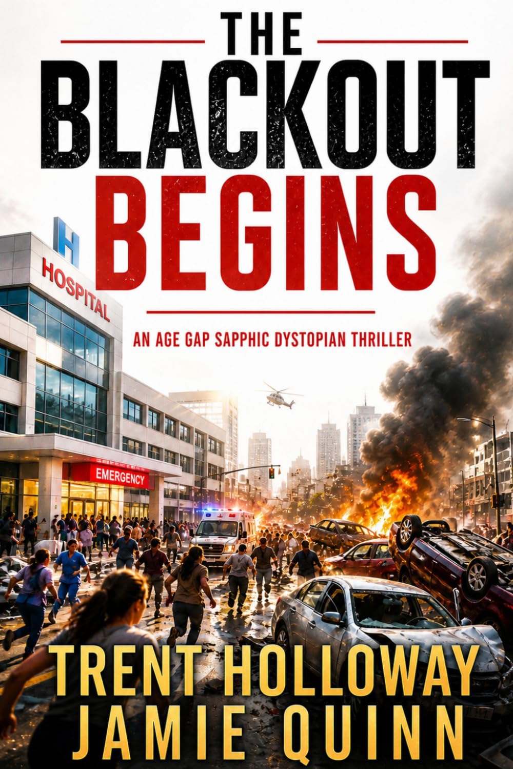 The Blackout Begins-Book One: An Age Gap Sapphic Dystopian Thriller (The World Goes Dark series)