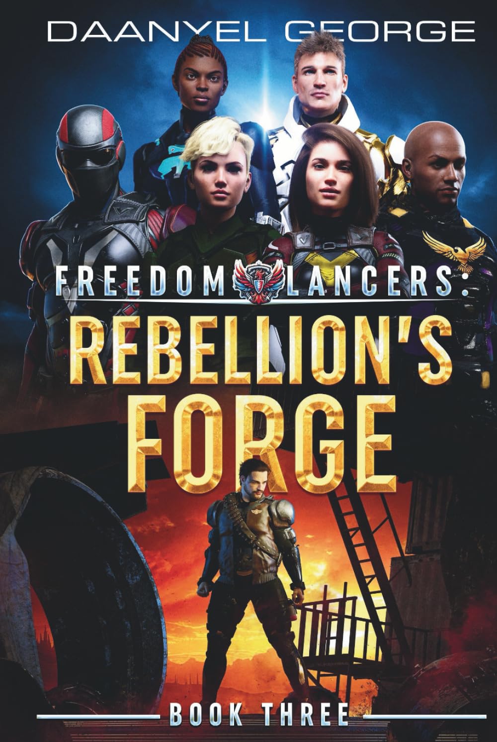 Freedom Lancers: Rebellion's Forge: The Uprising Edition