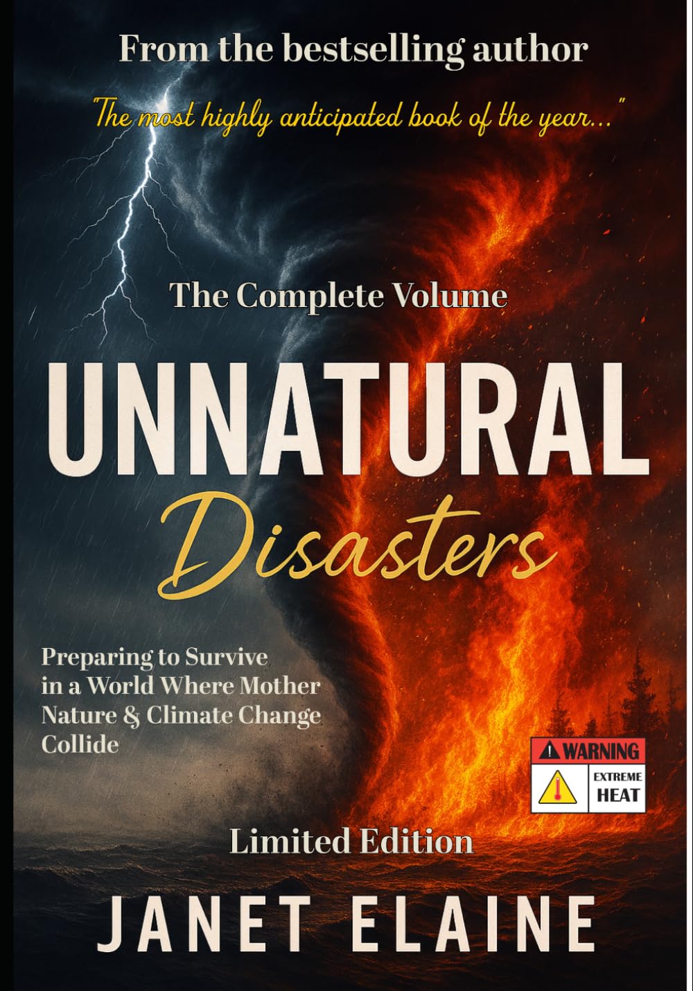 Unnatural Disasters: Preparing to Survive in a World Where Mother Nature & Climate Change Collide