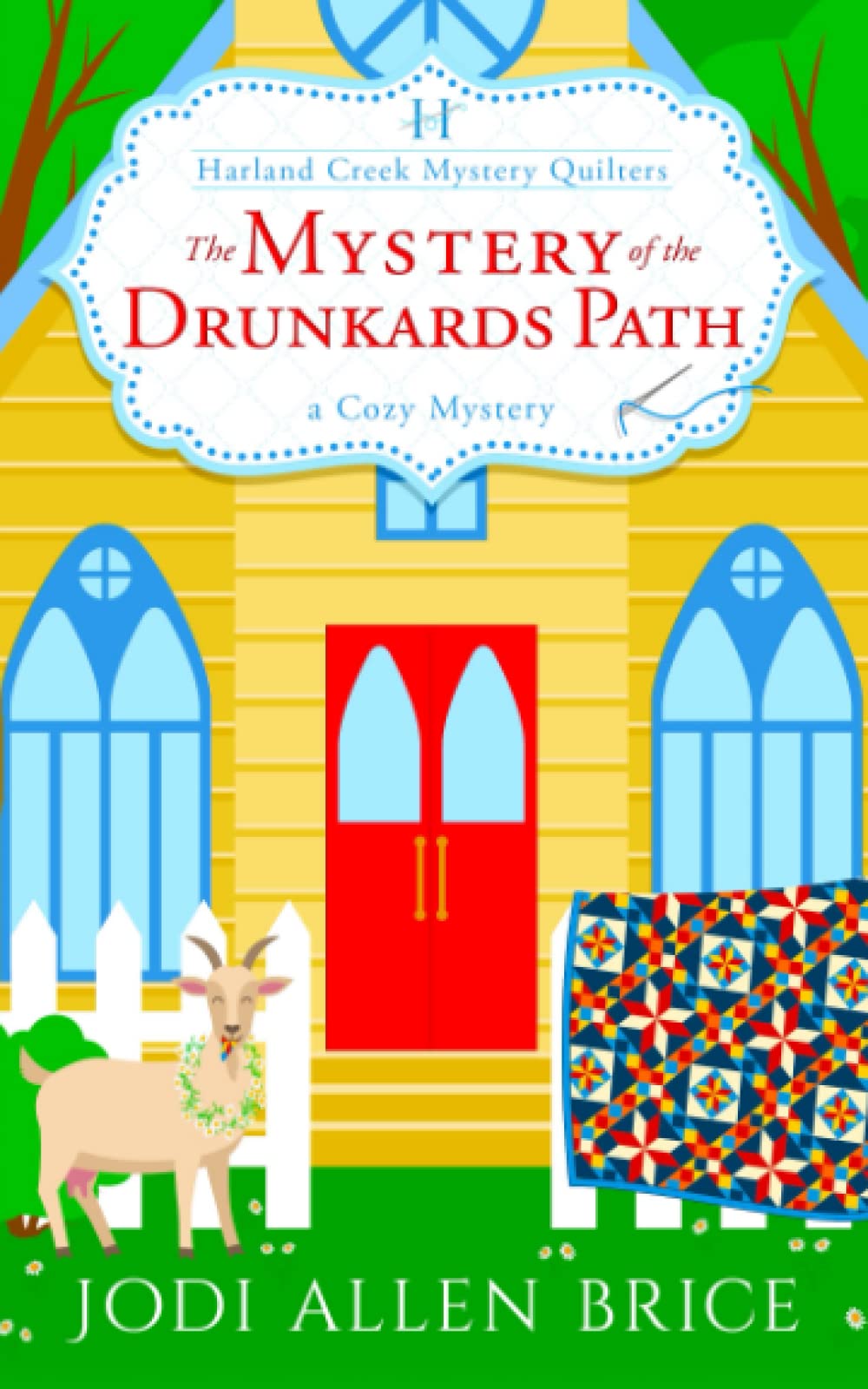 The Mystery of the Drunkards Path (Harland Creek Mystery Quilters)