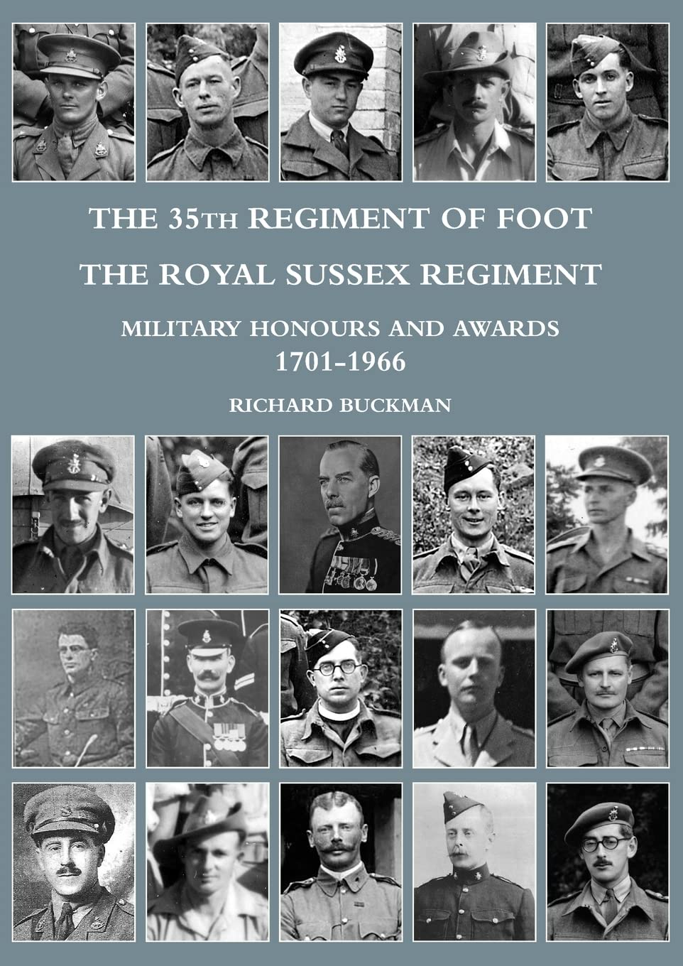 The 35th Regiment of Foot, the Royal Sussex Regiment: Military Honours and Awards 1701-1966