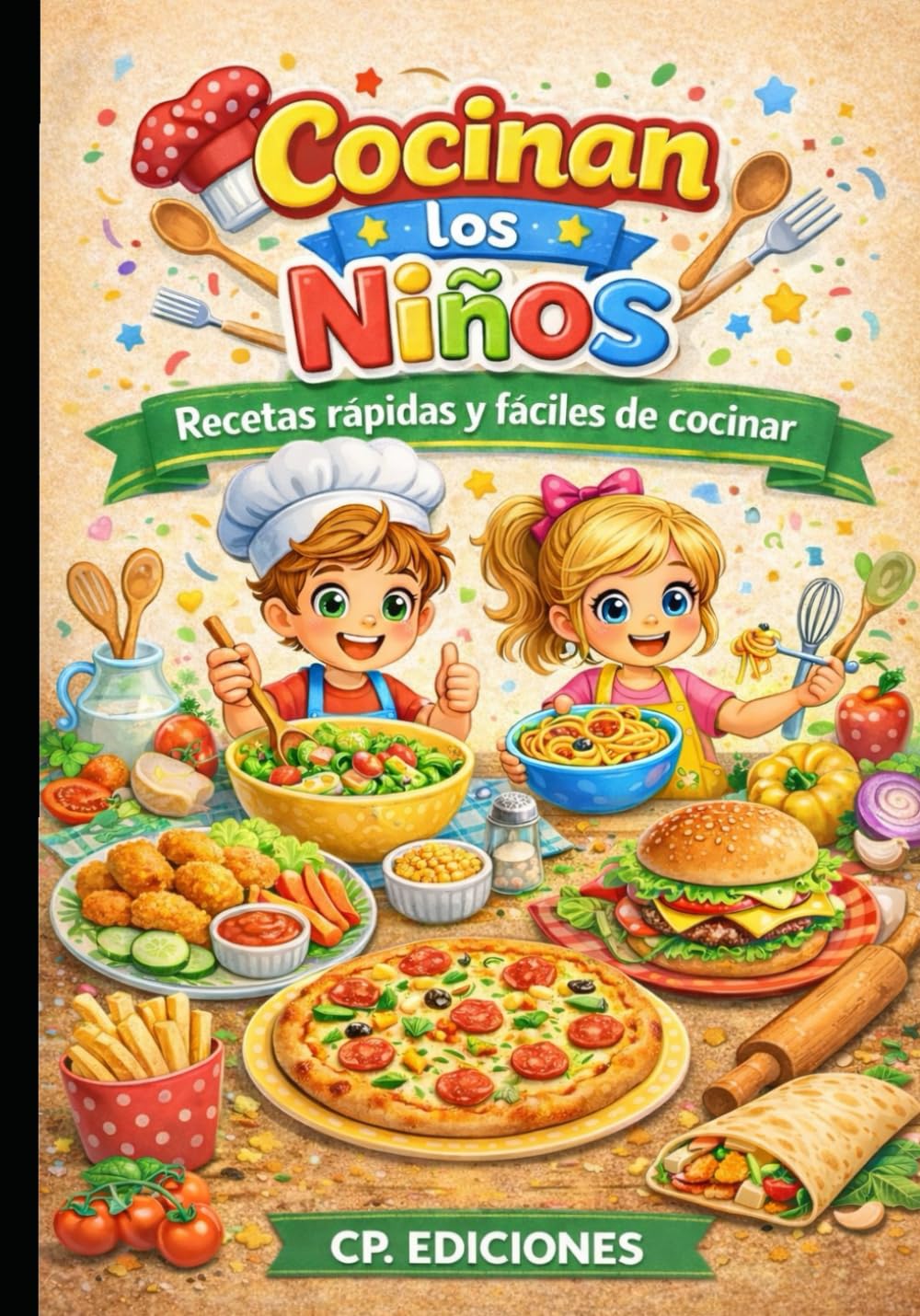 COCINAN LOS NIÑOS: Recetas rápidas y fáciles de cocinar (COCINA PARA TODA LA FAMILIA)