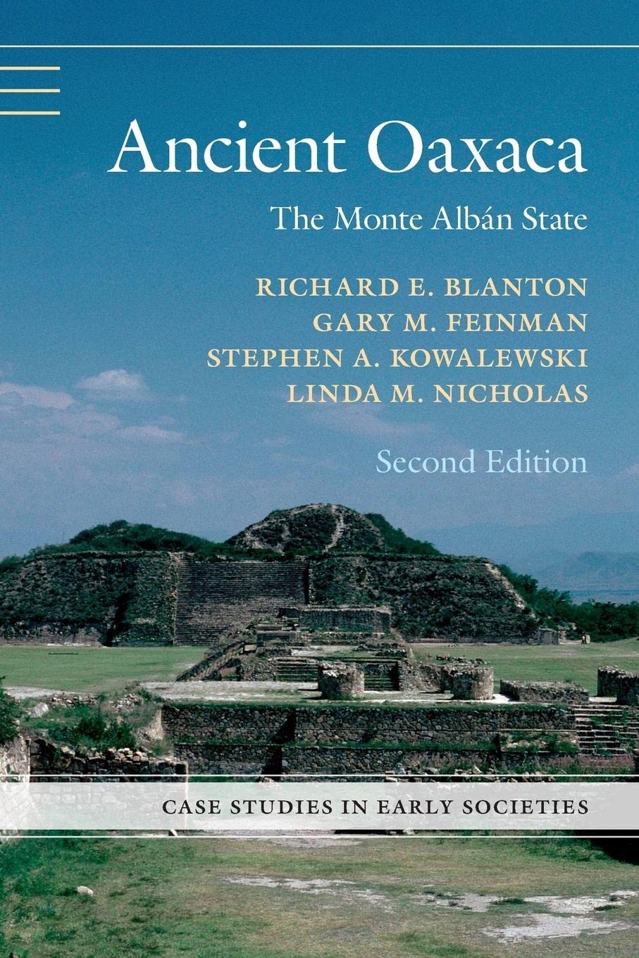 Ancient Oaxaca (Case Studies in Early Societies) 2nd Edition