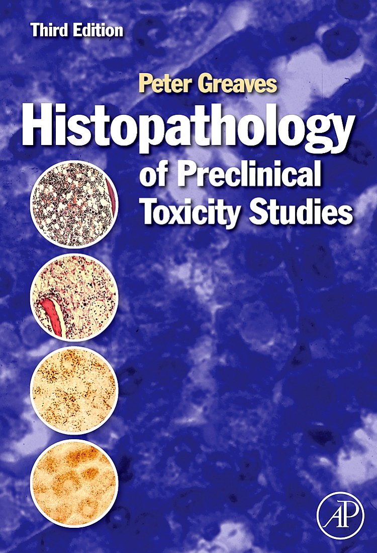 Amazon | Histopathology of Preclinical Toxicity Studies: Interpretation and Relevance in Drug ...