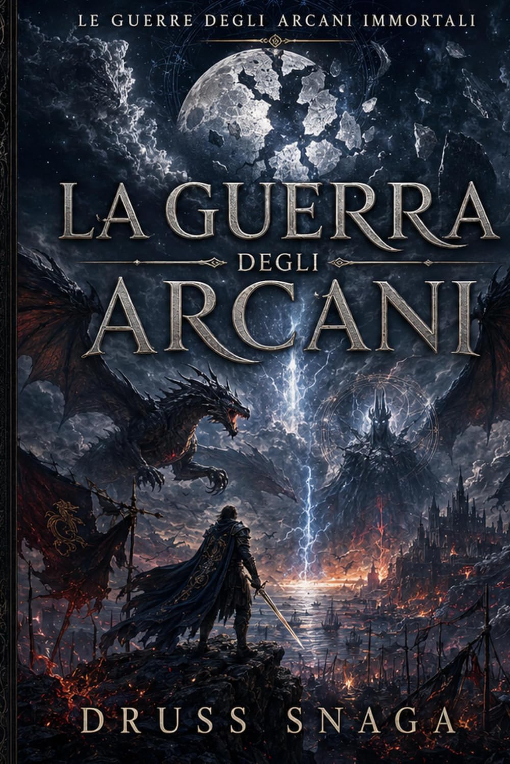 La Guerra degli Arcani (Le Guerre degli Arcani Immortali)