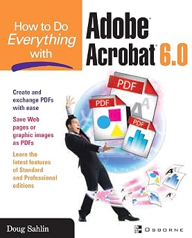 How to Do Everything with Adobe Acrobat 6.0 Windows