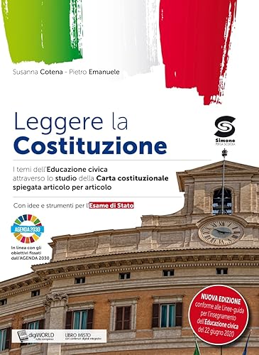 Leggere la Costituzione. Competenze sociali e civiche attraverso lo studio articolo per articolo della nostra carta costituzionale. Per le Scuole superiori. Con ebook. Con espansione online