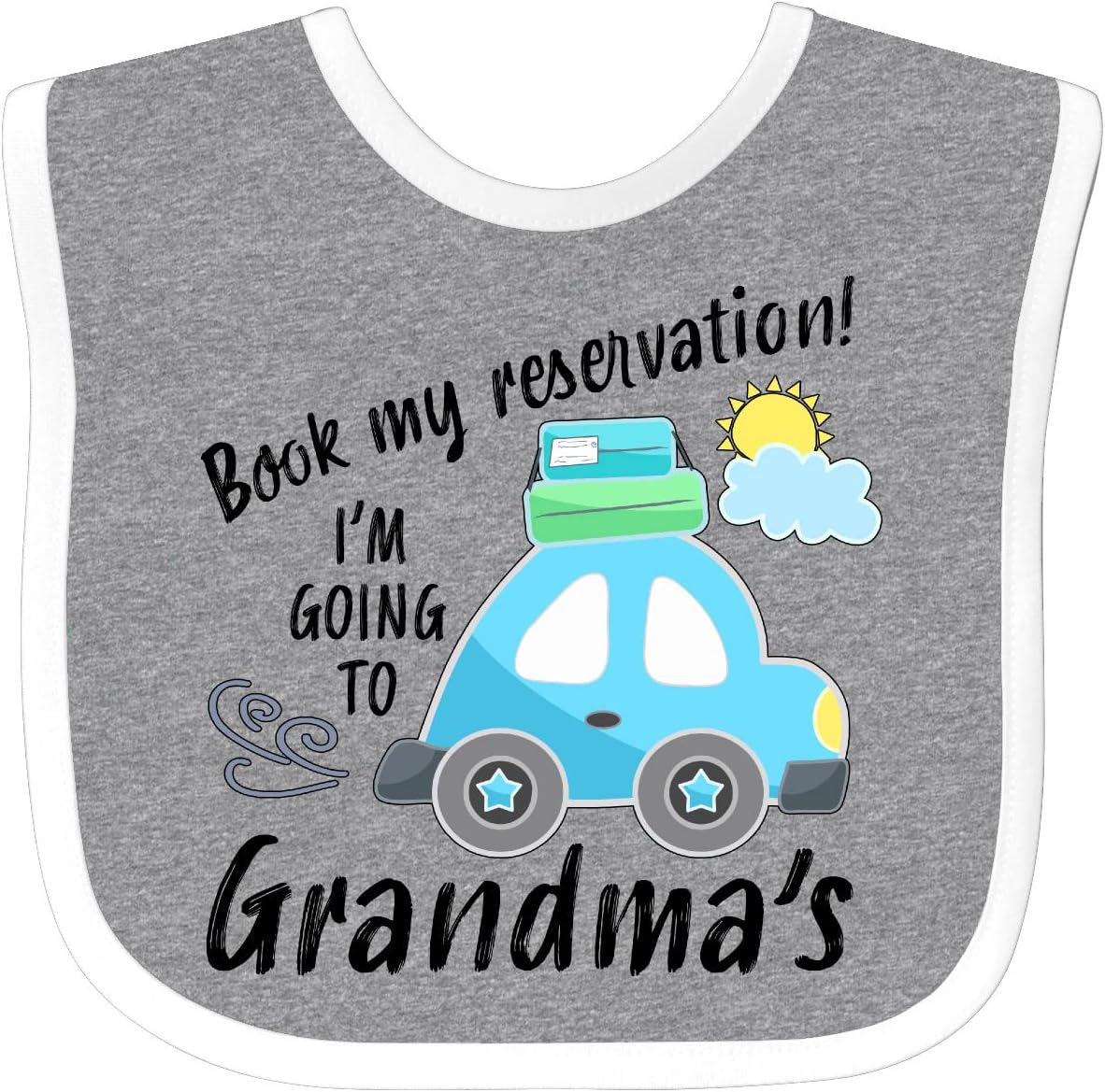 inktastic Book My Reservation I'm Going To Grandma's Baby Bib