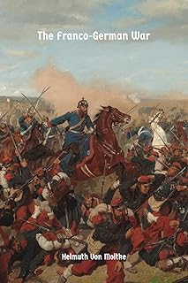 The Franco-German War: of 1870-71