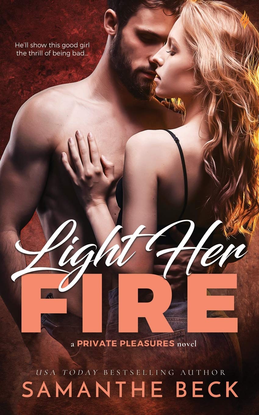 Light Her Fire: 2 (Private Pleasures)