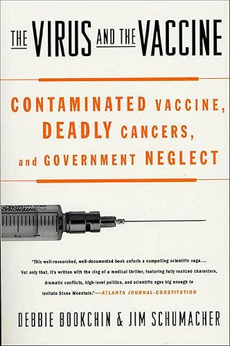 The Virus and the Vaccine: Contaminated Vaccine, Deadly Cancers, and Government Neglect