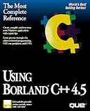 Using Borland C++ 4.5, Special Edition/Book and Disk (Programming Series)