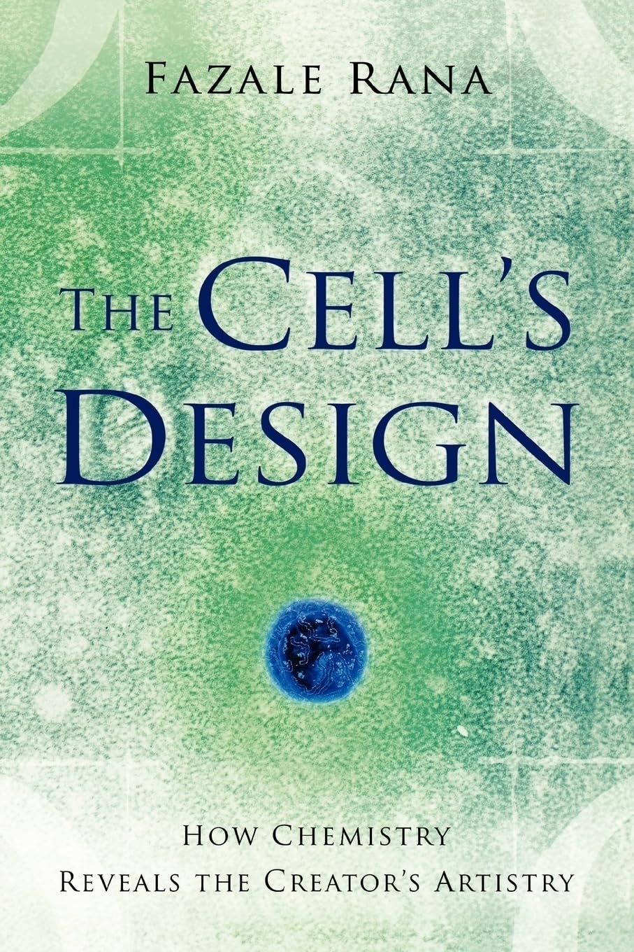 Buy The Cell's Design: How Chemistry Reveals the Creator's Artistry (Reasons to Believe) — BookShops.in