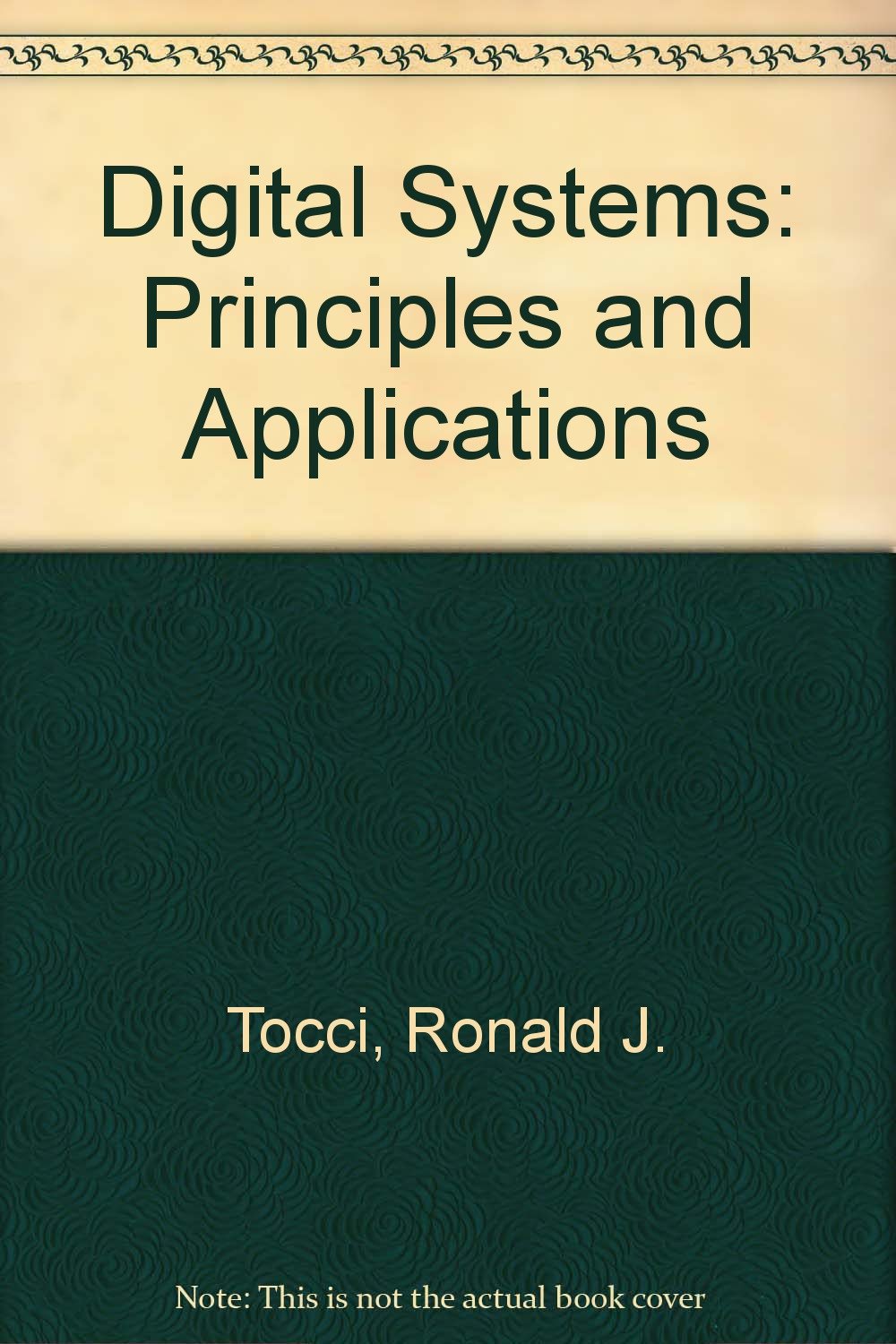 Amazon.com: Digital systems: Principles and applications: 9780132123747 ...