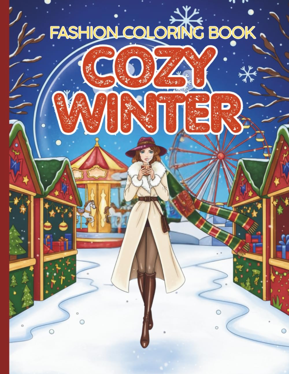 Cozy Winter Fashion Coloring Book For Girls Teens Adults: Christmas Aesthetic, Holiday Fashion and Relaxation Pages