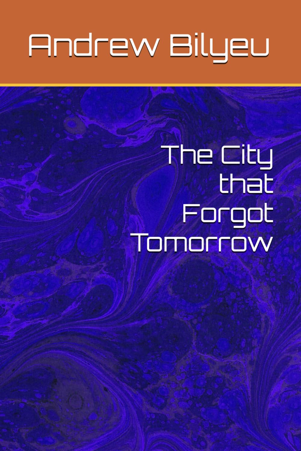 The City that Forgot Tomorrow