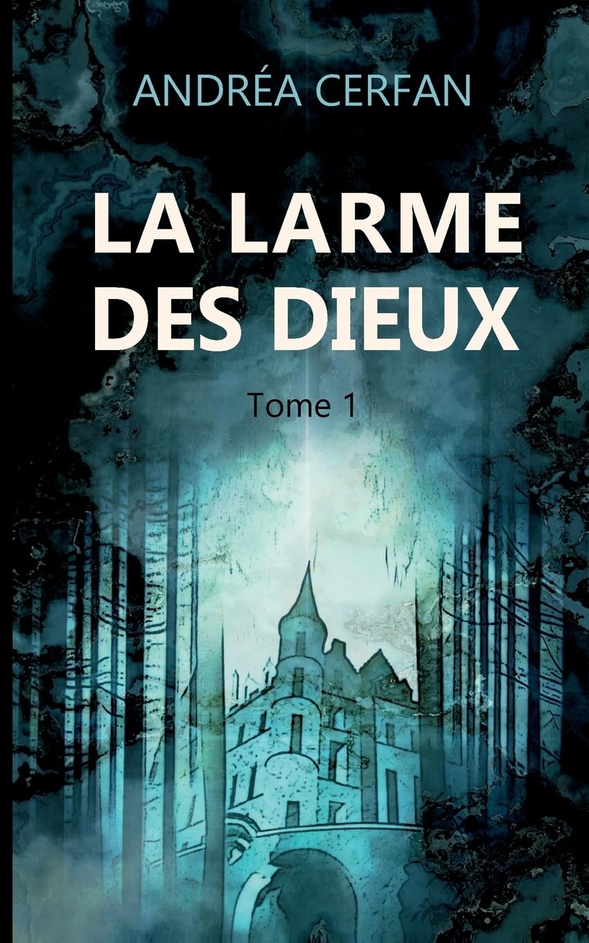 La larme des dieux: Tome 1