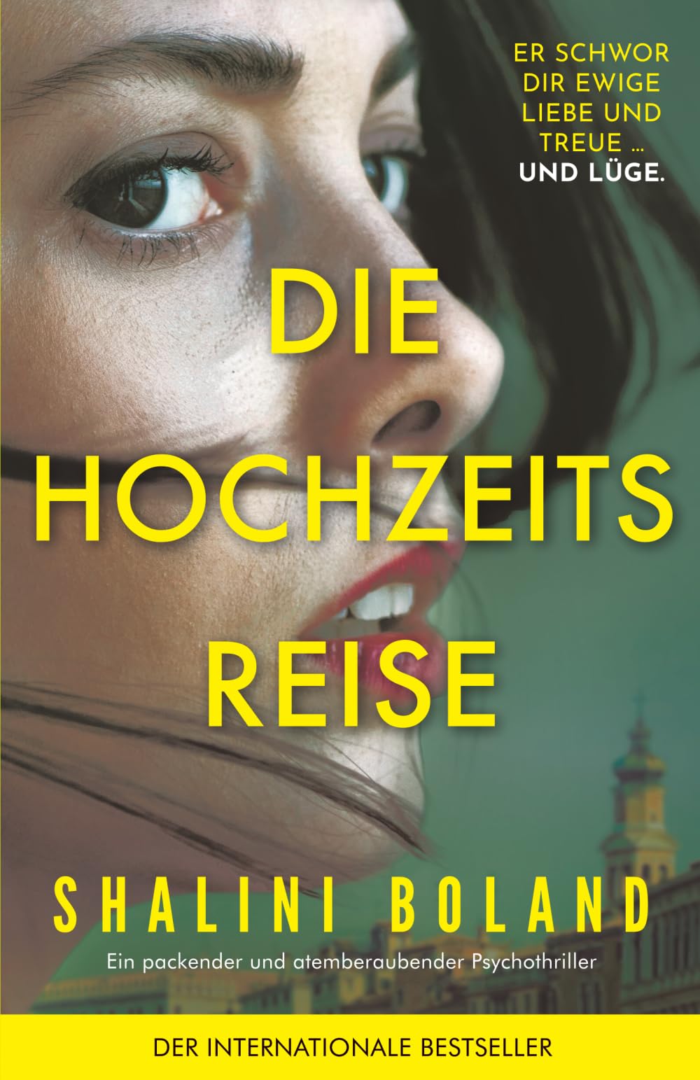 Die Hochzeitsreise: Ein packender und atemberaubender Psychothriller