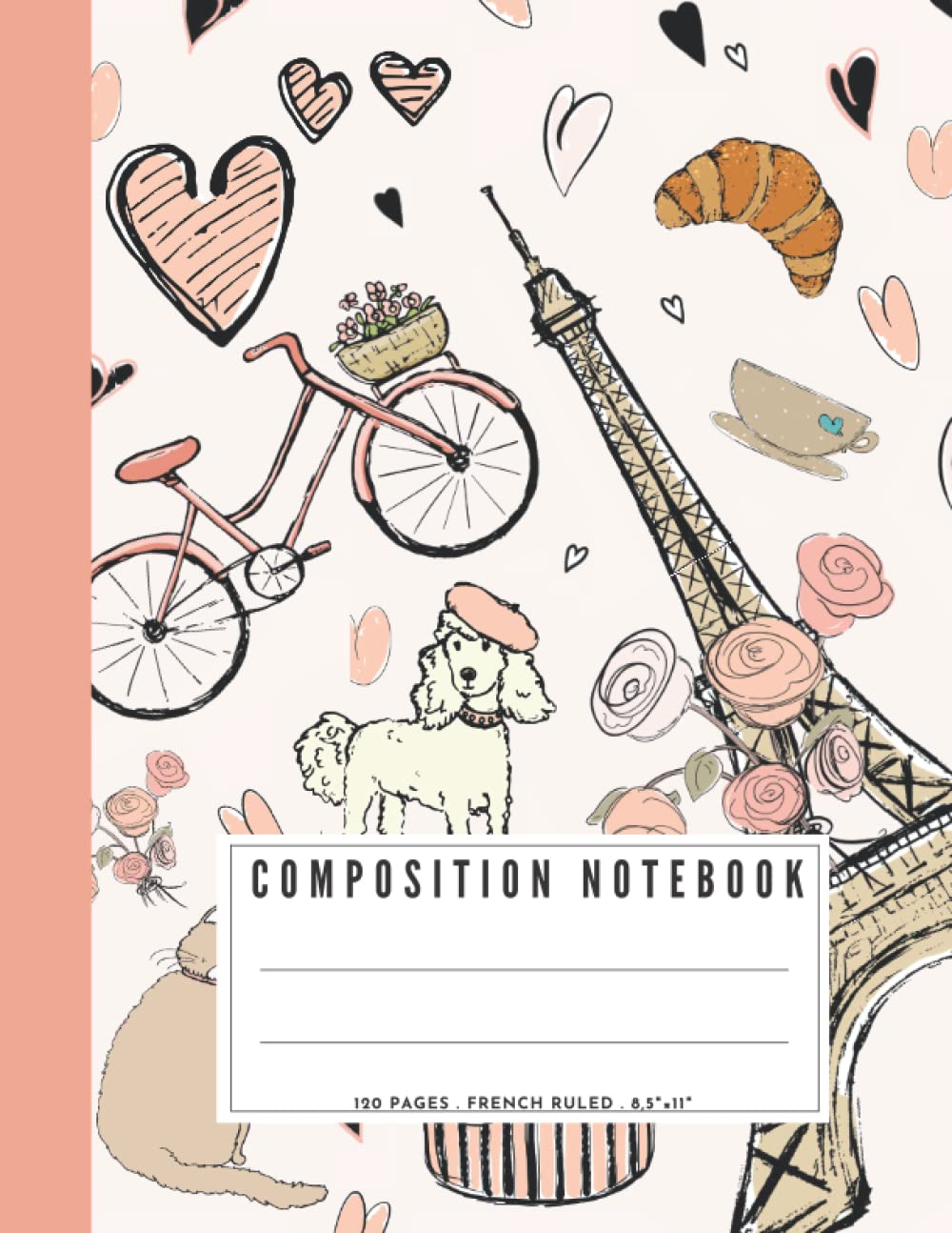 Composition Notebook: French Ruled Composition Notebook, Journal, Seyes Grid, Seyes Ruled Paper, Paris Themed, 120 Pages , 8.5×11 In