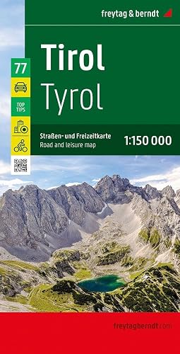 Tirol, Straßen- und Freizeitkarte 1:150.000, freytag &amp; berndt: Mit Top Tips, Innenstadtpläne, Radrouten (freytag &amp; berndt Auto + Freizeitkarten)